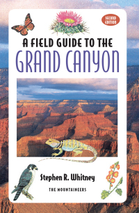 Omslagafbeelding: Field Guide to the Grand Canyon 2nd edition 9780898864892