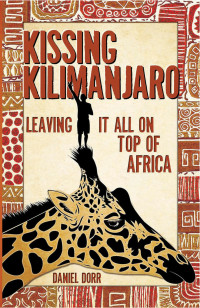 Titelbild: Kissing Kilimanjaro 9781594853708