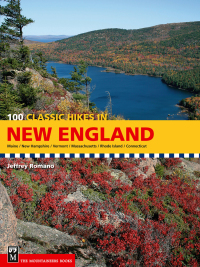 表紙画像: 100 Classic Hikes in New England 9781594851001