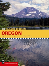 表紙画像: 100 Classic Hikes in Oregon 2nd edition 9781594854927