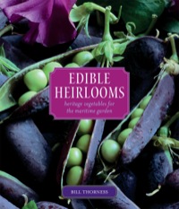 Cover image: Edible Heirlooms: Heritage Vegetables for the Maritime Garden 9781594851421