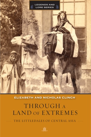 Cover image: Through a Land of Extremes: The Littledales of Central Asia 9781594855146