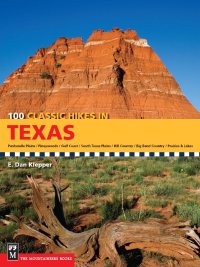 表紙画像: 100 Classic Hikes in Texas 9781594850752