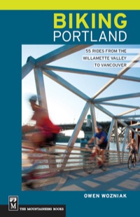 Cover image: Biking Portland: 55 Rides From the Willamette Valley to Vancouver 9781594856525