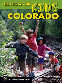 Titelbild: Best Hikes with Kids Colorado 9781594856877