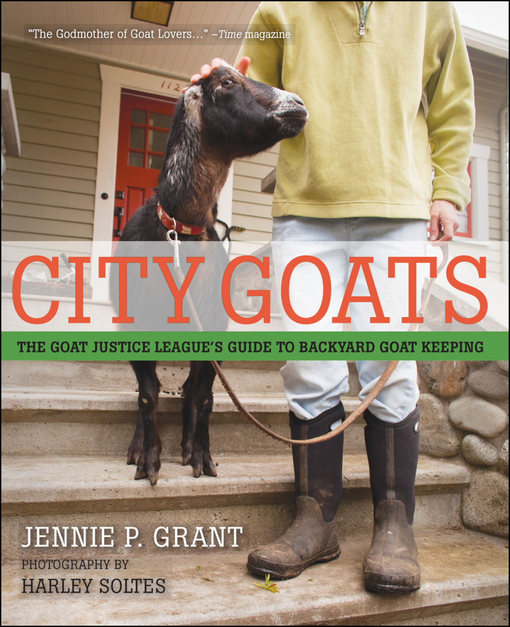 City Goats The Goat Justice League’s Guide to Backyard Goat Keeping