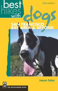 表紙画像: Best Hikes with Dogs San Francisco Bay Area and Beyond 2nd edition 9781594857034