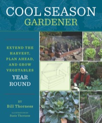 Cover image: Cool Season Gardener: Extend the Harvest, Plan Ahead, and Grow Vegetables Year-Round 9781594857157