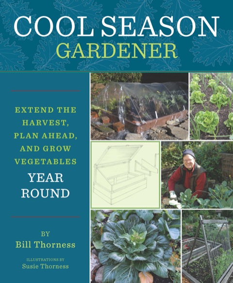 Cool Season Gardener: Extend the Harvest, Plan Ahead, and Grow Vegetables Year-Round - FULL INSTANT DOWNLOAD | PDF DOCX EPUB