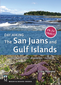 صورة الغلاف: Day Hiking: The San Juans & Gulf Islands 9781594857584