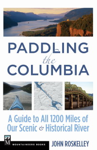 Cover image: Paddling the Columbia 9781594857782