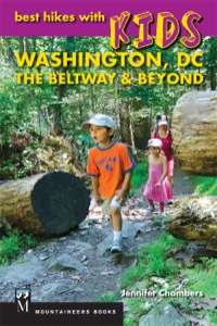 Cover image: Best Hikes with Kids: Washington DC, The Beltway 9781594857829