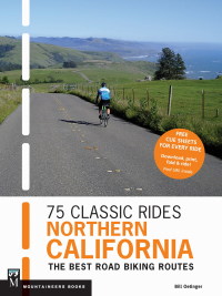 表紙画像: 75 Classic Rides Northern California 9781594857843