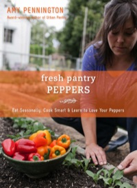 Cover image: Fresh Pantry: Peppers 9781594858130