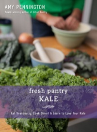 Cover image: Fresh Pantry: Kale 9781594858147