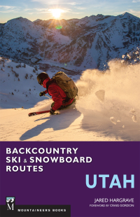 صورة الغلاف: Backcountry Ski & Snowboard Routes: Utah 9781594858314