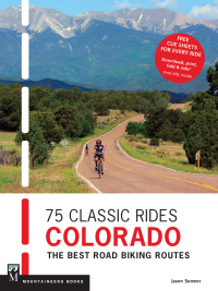 Imagen de portada: 75 Classic Rides Colorado 9781594858581