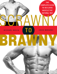 Cover image: Scrawny to Brawny 9781594860881