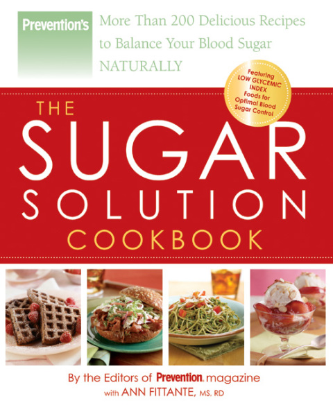 Prevention The Sugar Solution Cookbook: More Than 200 Delicious Recipes to Balance Your Blood Sugar Naturally - FULL INSTANT DOWNLOAD | PDF DOCX EPUB