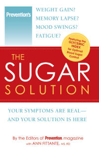 Cover image: Prevention The Sugar Solution 9781579549138