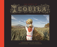 Imagen de portada: The Spirit of Tequila 9781595348234