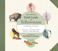 Imagen de portada: The Artist's Field Guide to Yellowstone 9781595348951