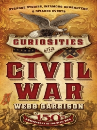 Immagine di copertina: Curiosities of the Civil War 9781595553591