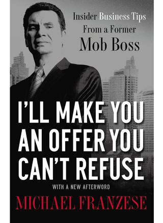 Cover image: I'll Make You an Offer You Can't Refuse 9781595554260