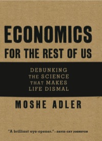 Cover image: Economics for the Rest of Us 9781595585271