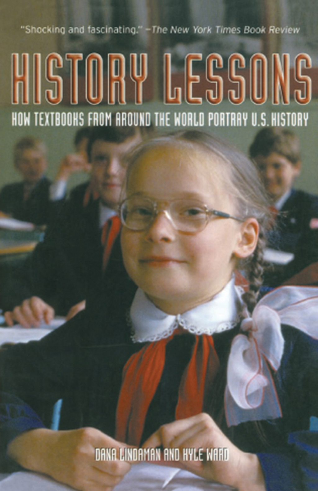 History Lessons How Textbooks from Around the World Portray U.S. History