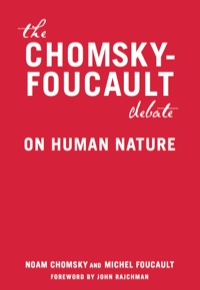 Cover image: The Chomsky-Foucault Debate 9781595581341