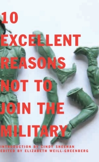 صورة الغلاف: 10 Excellent Reasons Not to Join the Military 9781595580665