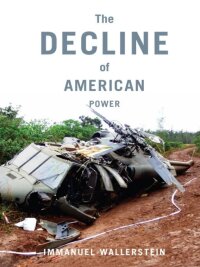 صورة الغلاف: The Decline of American Power 9781565847996