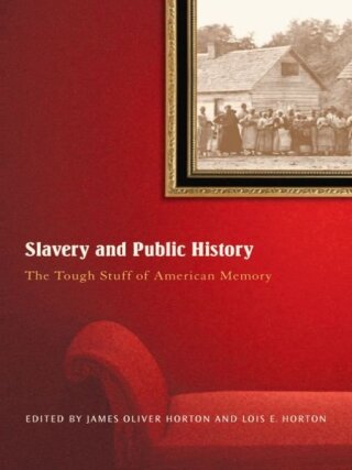 Cover image: Slavery And Public History 9781565849600