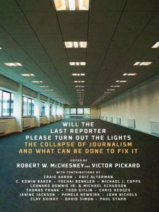 Cover image: Will the Last Reporter Please Turn Out the Lights 9781595585486