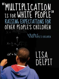 Cover image: "Multiplication Is for White People" 9781595580467