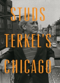 Imagen de portada: Studs Terkel's Chicago 9781595587930