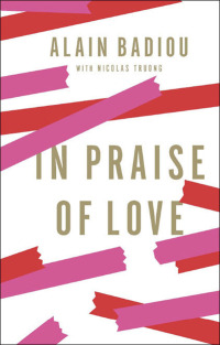 Cover image: In Praise of Love 9781595588777