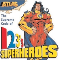 Cover image: Atlas: 123's for Superheroes 9781595591173
