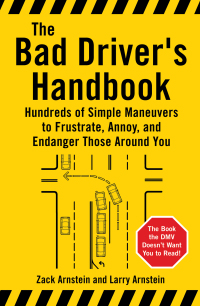 Imagen de portada: The Bad Driver's Handbook 9781595800046