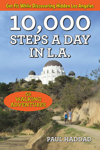 Cover image: 10,000 Steps a Day in L.A. 9781595800848