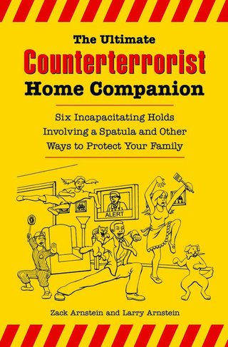Imagen de portada: The Ultimate Counterterrorist Home Companion 9781595800251