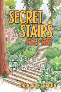Cover image: Secret Stairs: East Bay 9781595800633