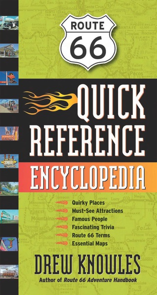 表紙画像: Route 66 Quick Reference Encyclopedia 9781595800343