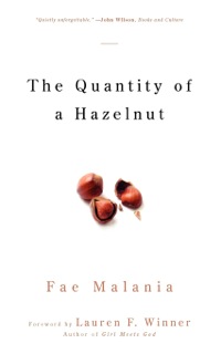 Imagen de portada: The Quantity of a Hazelnut 9781596270145