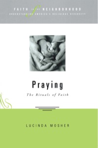 Cover image: Faith in the Neighborhood - Praying 9781596270169