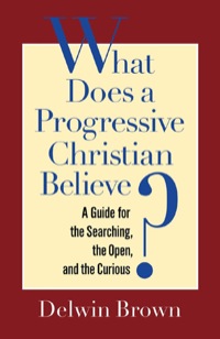 Imagen de portada: What Does a Progressive Christian Believe? 9781596270848