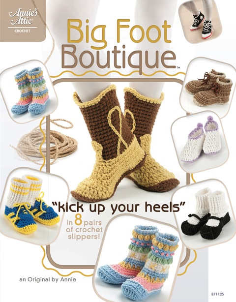 Big Foot Boutique: "Kick Up Your Heels" in 8 Pairs of Crochet Slippers! - FULL INSTANT DOWNLOAD | PDF DOCX EPUB