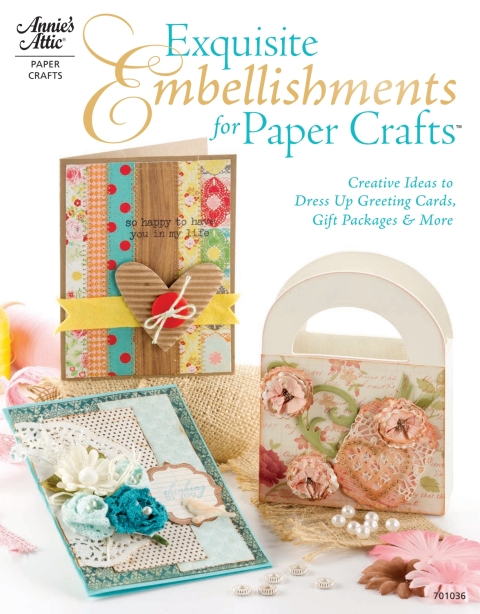 Exquisite Embellishments for Paper Crafts: Creative Ideas to Dress Up Greeting Cards, Gift Packages & More - FULL INSTANT DOWNLOAD | PDF DOCX EPUB