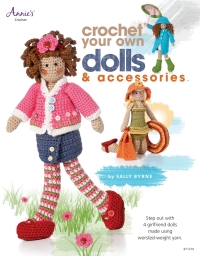 Cover image: Crochet Your Own Dolls & Accessories 9781596354814